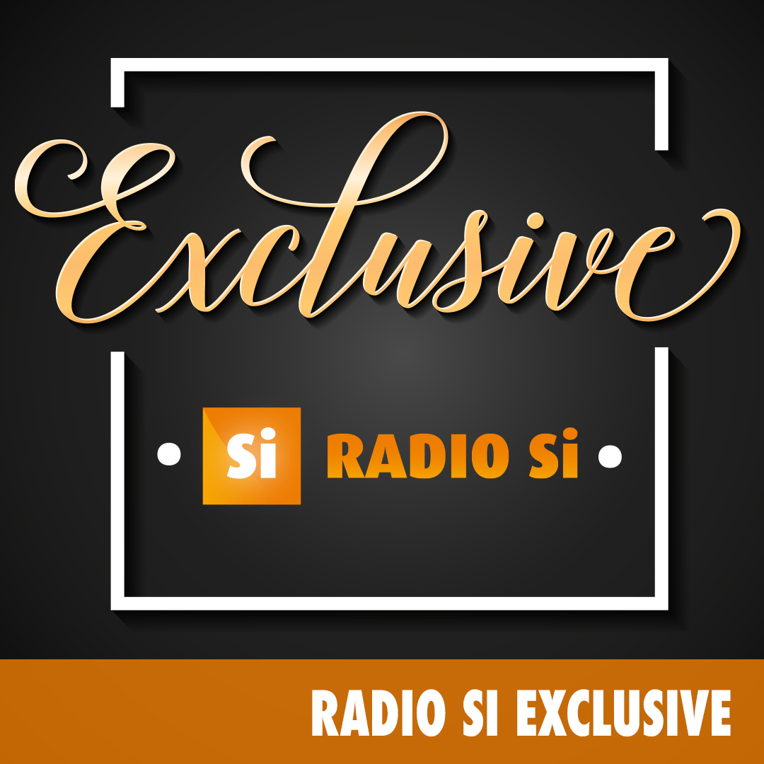 RADIO Si EXCLUSIVE