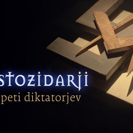 Prostozidarji, trn v peti diktatorjev