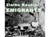 Zlatko Kaučič: Emigrants