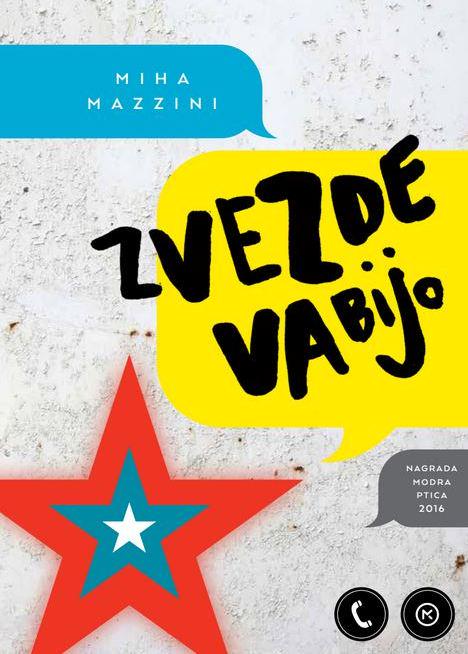 Zvezde vabijo je drugi mladinski roman Mihe Mazzinija. 'Mojstrsko in napeto branje nas popelje v razburljivo in zabavno pustolovščino. Trčimo na pasti virtualne resničnosti, plast za plastjo se pred nami lušči resnica o junakih romana, ki so na prvi pogled vse kaj drugega kot v resnici,' so o delu zapisali pri založbi. Foto: Mladinska knjiga