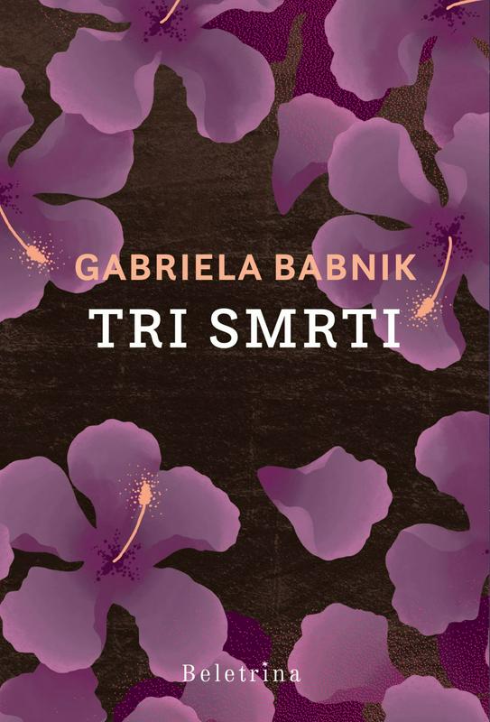 Sveži roman Gabriele Babnik je osredotočen zlasti na feminizem, migracije, odhode in odnos do smrti. Foto: Založba Beletrina