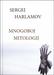 Sergej Harlamov: Mnogoboj mitologij