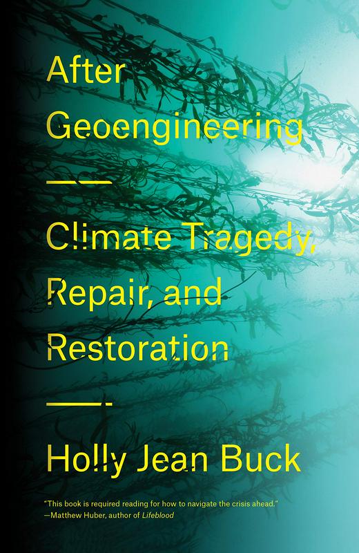 Holly Jean Buck: Po geoinženiringu. Foto: Amazon