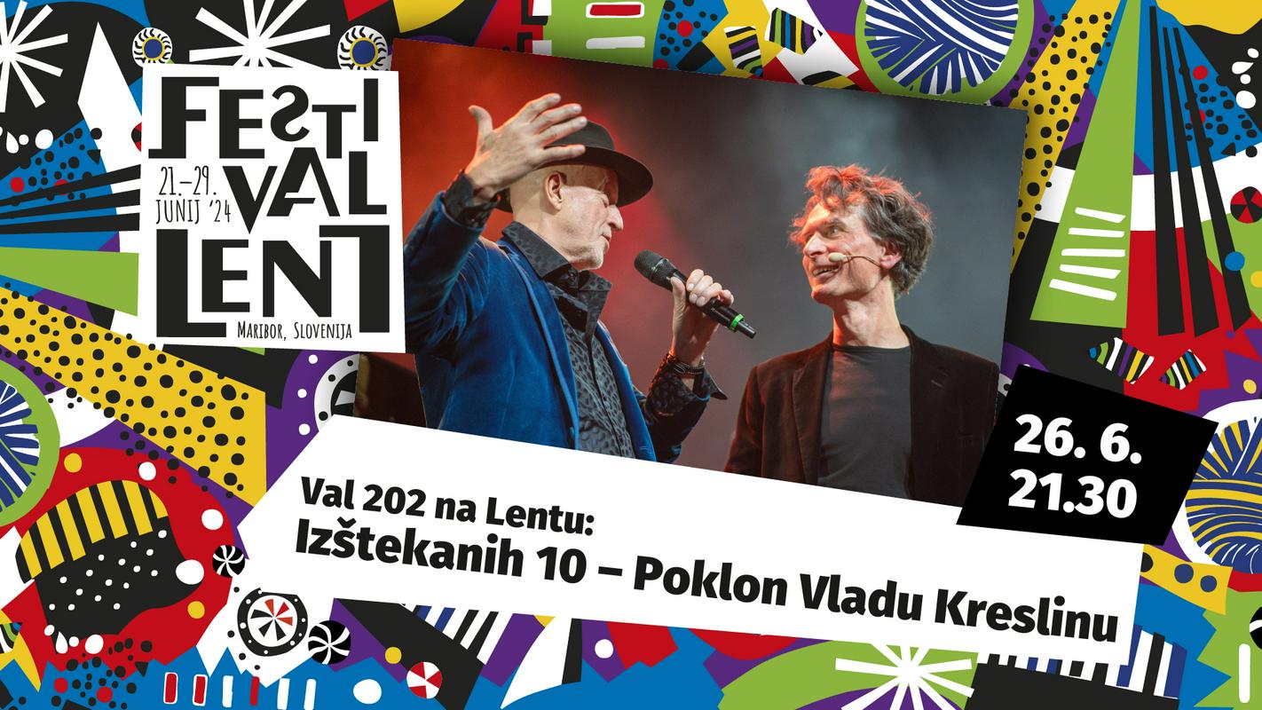 Val 202 na Lentu: Izštekanih 10 – Poklon Vladu Kreslinu