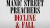 Manic Street Preachers – Decline & Fall