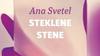 Ana Svetel: Steklene stene