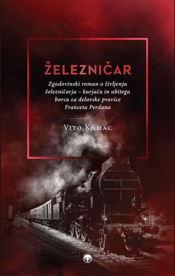 Naslovnica knjige Železničar. Foto: Primus Naslovnica knjige Železničar. Foto: Primus