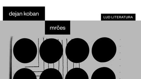 Dejan Koban: Mrčes