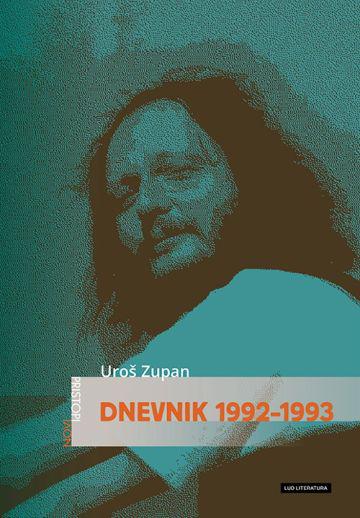 Uroš Zupan: Dnevnik 1992–1993