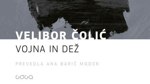 Velibor Čolić: Vojna in dež