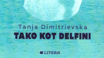 Tanja Dimitrievska: Tako kot delfini