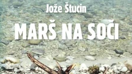 Jože Štucin: Marš na Soči