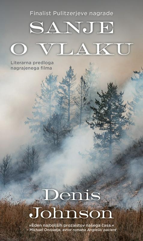 Denis Johnson: Sanje o vlaku