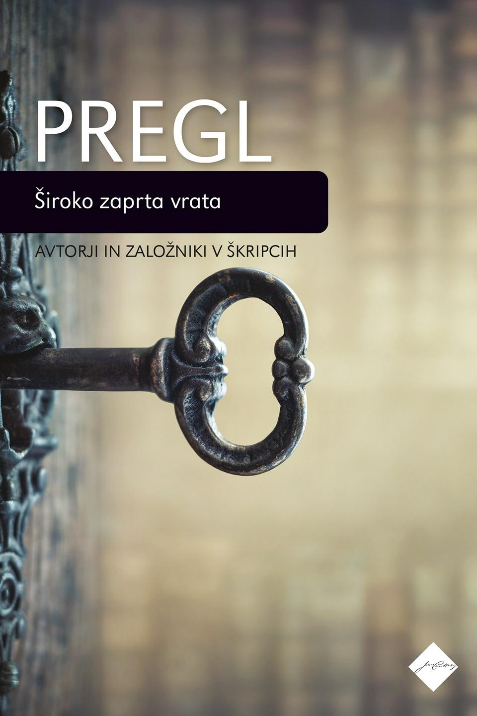 Slavko Pregl: Široko zaprta vrata