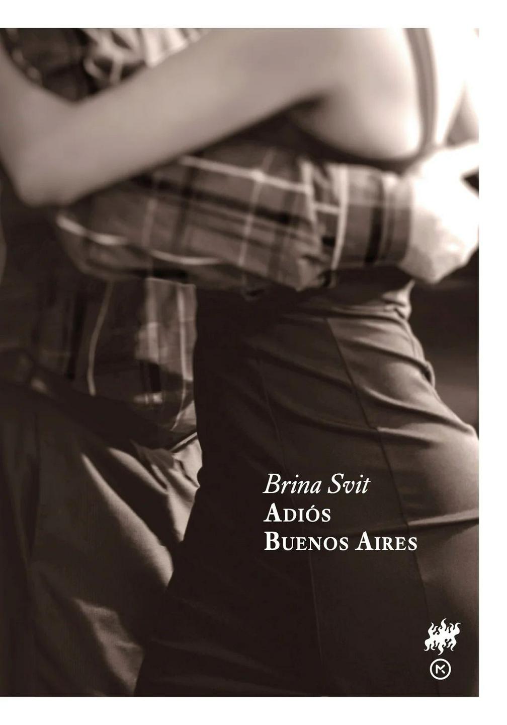 Brina Svit: Adiós Buenos Aires