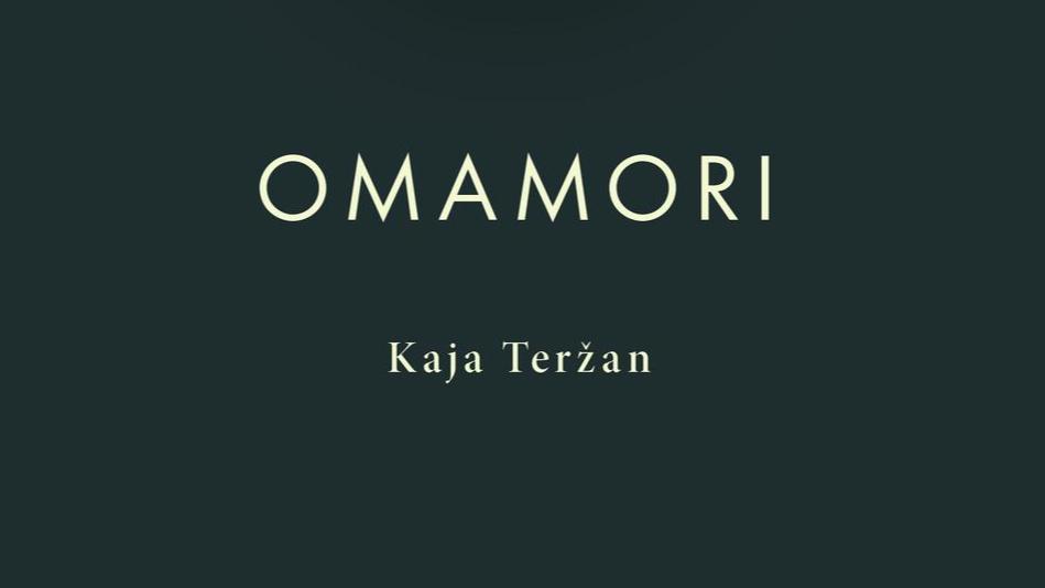 Kaja Teržan: Omamori