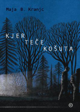 Maja B. Kranjc: Kjer teče košuta